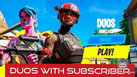 Playing Fortnite Duos With A Subscriber Youtube