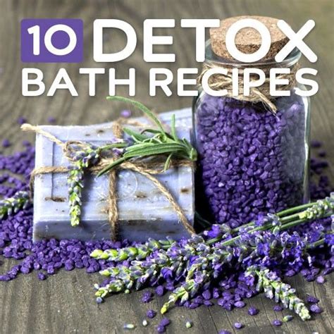 10 detox baths to cleanse relax and rejuvenate you detox bath recipe bath recipes bath detox