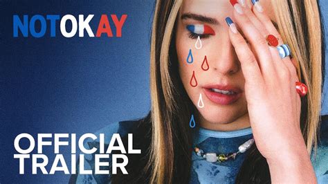 Everything You Need To Know About Not Okay Movie