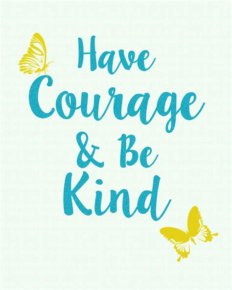 Have Courage And Be Kind Poster By Lisawheels89 On Deviantart