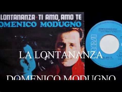 He was married to franca gandolfi. DOMENICO MODUGNO LA LONTANANZA, juan antonio moya - YouTube