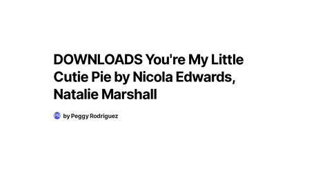 downloads you re my little cutie pie by nicola edwards natalie marshall
