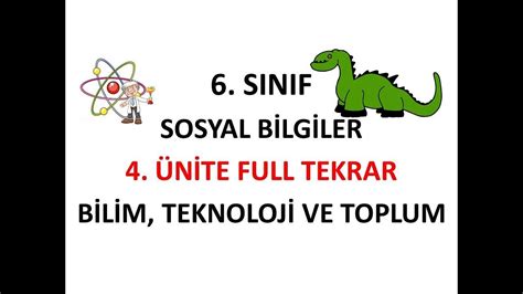 6 Sınıf Sosyal Bilgiler 4 Ünİte Full Tekrar Bilim Teknoloji Ve