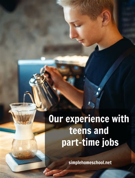 Our Personal Experience With Teens And Part Time Jobs