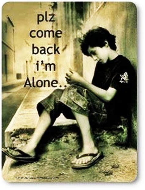 Please Come Back Im Alone