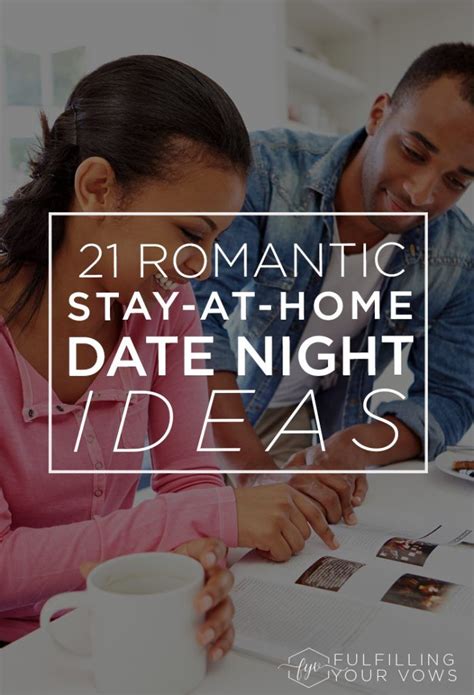 21 Romantic Stay At Home Date Night Ideas At Home Date Nights Romantic Dating