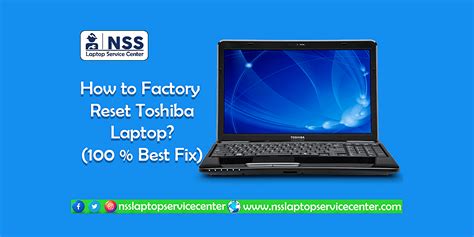 Want To Know How To Factory Reset Toshiba Laptop Windows