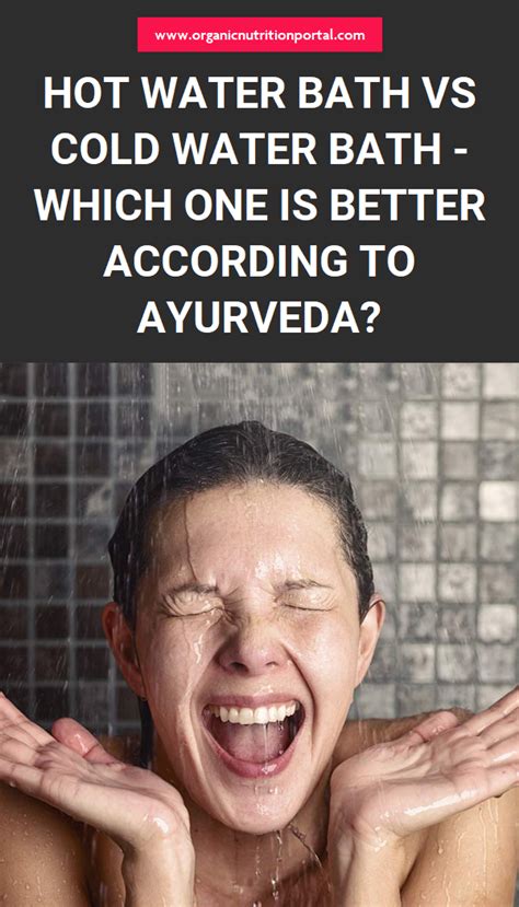 Hot Water Bath Vs Cold Water Bath Which One Is Better According To Ayurveda Cold Water Bath