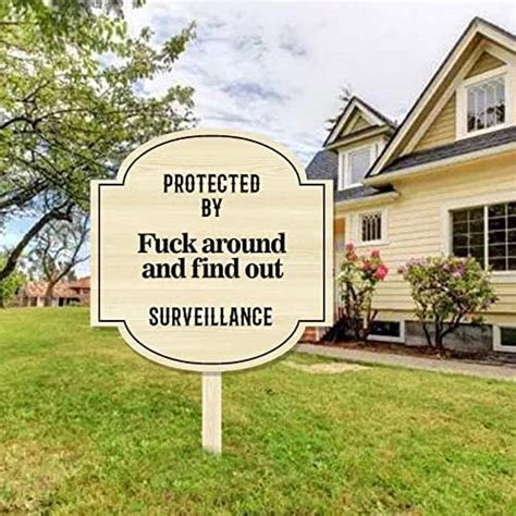 Protected By Fuck Around And Find Out Surveillance Fafo Yard Sign Yard Sign B