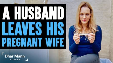 Husband Leaves Pregnant Wife He Lives To Regret His Decision Dhar Mann