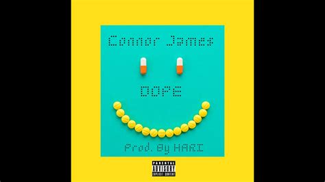 Connor James Dope Lyric Video Youtube