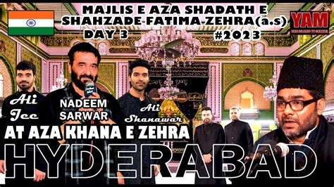 Live Day 3 Majlis E Ayyam E Fatimiya س Nadeem Sarwar Ali Shanawar