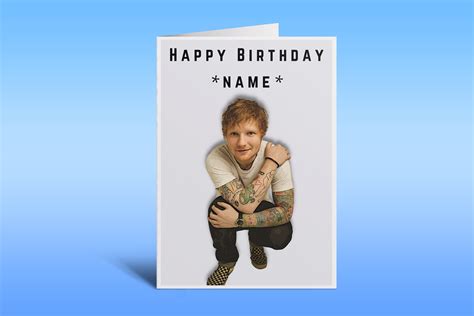 Ed Sheeran Personalised Birthday Card Ed Sheeran Greeting Etsy