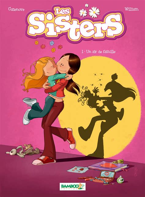 Les Sisters Tome 1 Un Air De Famille Comic Book Comics ☻ Cartoons