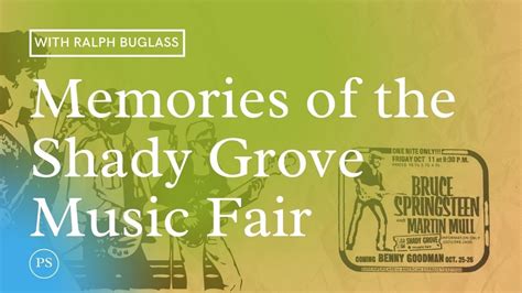 Recounting The Shady Grove Music Fair Youtube