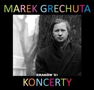 This song is by marek grechuta and appears on the album magia obłoków (1974) and on the album pieśni marka grechuty do słów tadeusza nowaka (1979). Kraków 81 - Grechuta Marek | Muzyka Sklep EMPIK.COM