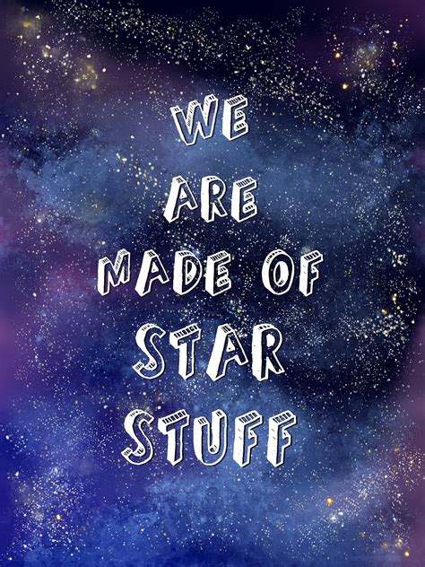 We Are Made Of Star Stuff Printable Celestial Wall Art Galaxy Space