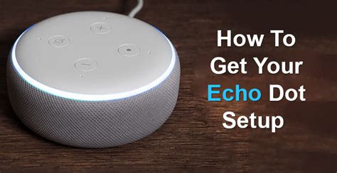 Check spelling or type a new query. A Comprehensive Guide To Alexa Echo Dot Setup Process