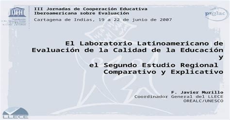El Laboratorio Latinoamericano De Evaluación De La Calidad De La