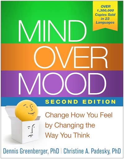 Mind Over Mood Change How You Feel By Changing The Way You Think Book