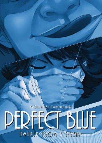 It is based on the novel perfect blue: Perfect Blue: Awaken from a Dream (Light Novel) Manga ...