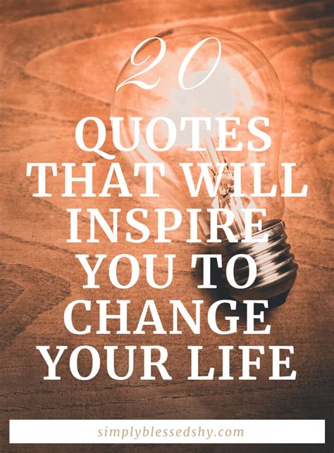 Motivational Quotes That Will Inspire You To Change Your Life
