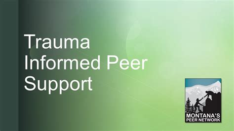 Trauma Informed Peer Support January 15 2019 Montanas Peer Network