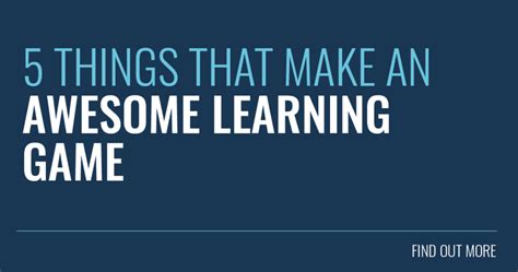 5 Things That Make An Awesome Learning Game