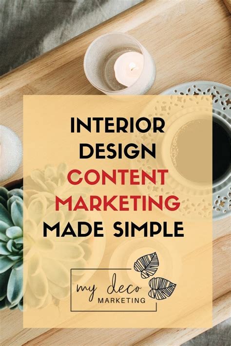 Interior Design Content Marketing Made Simple My Deco Marketing