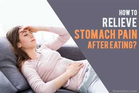 How To Relieve Stomach Pain After Eating