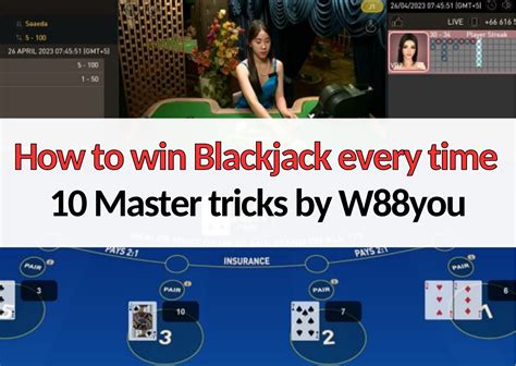 How To Win Blackjack Every Time 10 Master Tips To Win Big