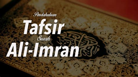 Tafsir Surah Ali Imran Ayat 18 Ustadz Ahmad Zainuddin Al Banjary