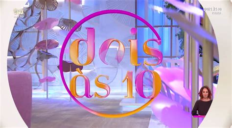 It was the most watched. Dois às 10: As primeiras imagens do novo programa das ...