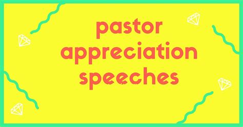 Pastor Appreciation Welcome Speech Appreciation Speech