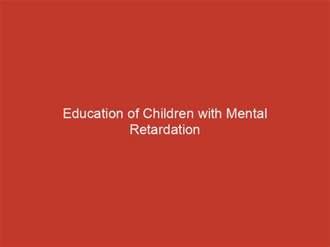 Education Of Children With Mental Retardation Redline