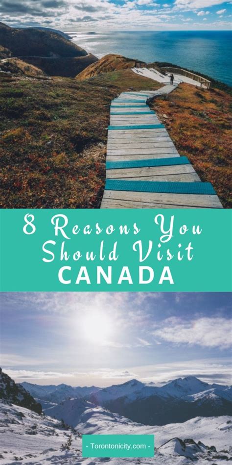 8 Reasons You Should Visit Canada For Your Next Vacation Visit Canada