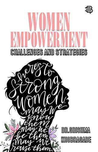 Women Empowerment Challenges And Strategies Ebook