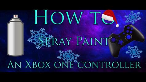 How To Spray Paint An Xbox One Controller Youtube