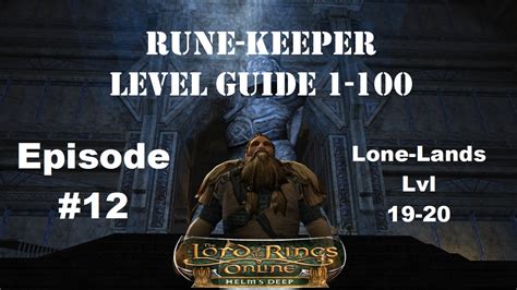 In the fantasy of j. Lotro 15.1 Rune-Keeper Leveling 1-100 #12 Lone-Lands - YouTube