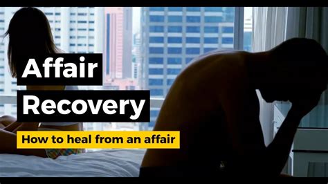 Affair Recovery How To Heal From An Affair Youtube