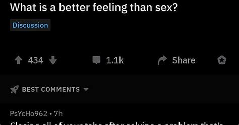 A Better Feeling Than Sex Imgur