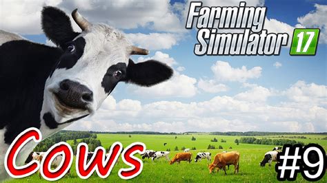 Cows, tutorial, buying cows, feeding cows, watering cows, breeding. Farming Simulator 17 #9 เลี้ยงวัวฉบับเต็ม - Cows - YouTube