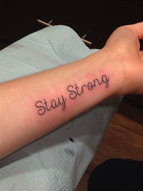 Stay Strong Tattoo Cool Forearm Tattoos Small Hand Tattoos Spine