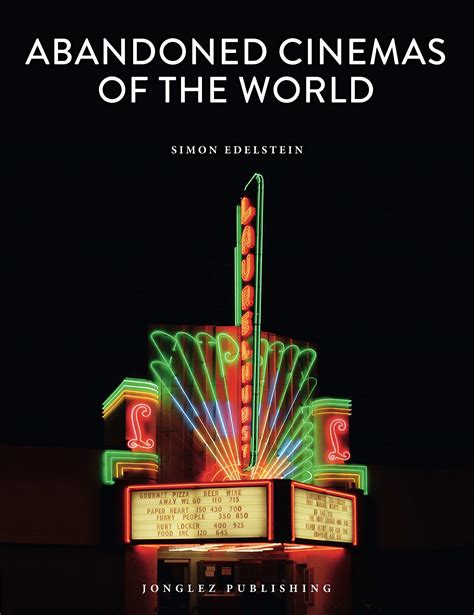 Abandoned Cinemas Of The World Simon Edelstein