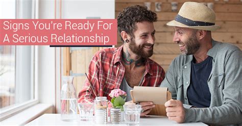 4 Signs That Youre Ready For A Serious Relationship Bespoke Matchmaking