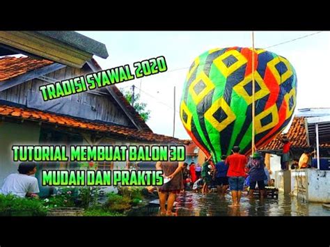 Maybe you would like to learn more about one of these? Cara membuat balon udara sederhana (3D) - YouTube