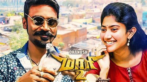 Maari 2 Full Cast And Crew Trailer Songs Photos And Release Date
