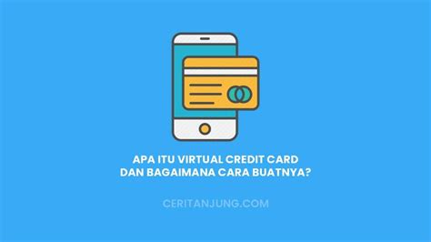 Mengenal Apa Itu Virtual Credit Card Dan Cara Buatnya