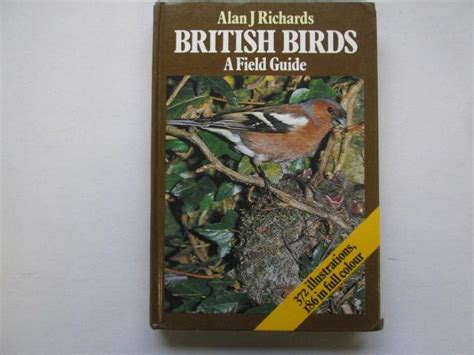 British Birdsa Field Guide By Alanj Richards Good Hardcover