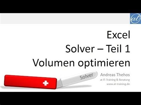 Der solver speichert lediglich die informationen, die du ihm übergeben hast. Excel - Solver Teil 1 - Beispiel: Volumen optimieren - YouTube